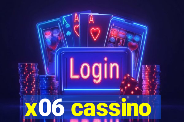 x06 cassino