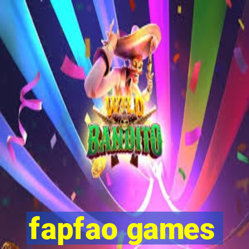 fapfao games