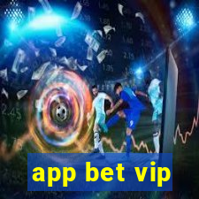 app bet vip