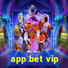 app bet vip