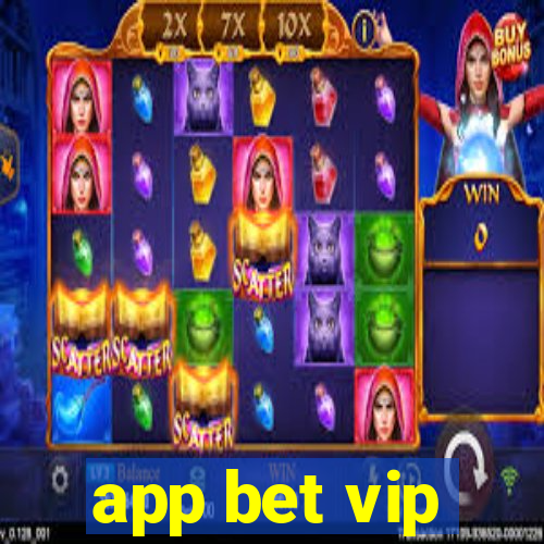 app bet vip