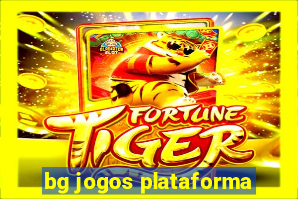 bg jogos plataforma