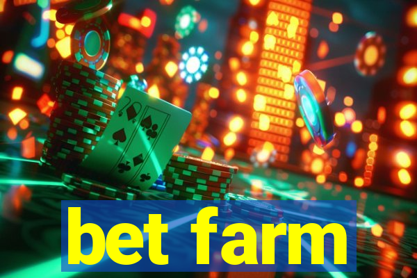 bet farm