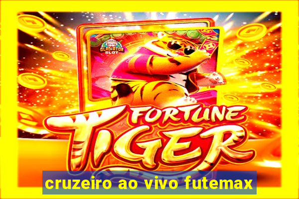 cruzeiro ao vivo futemax