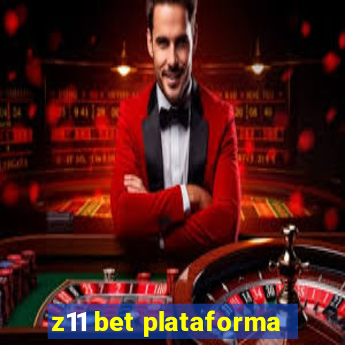 z11 bet plataforma