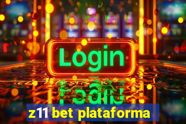 z11 bet plataforma