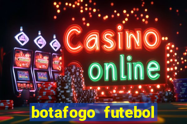 botafogo futebol play hd