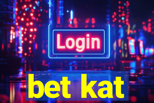 bet kat