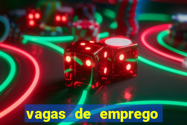 vagas de emprego brumado bahia