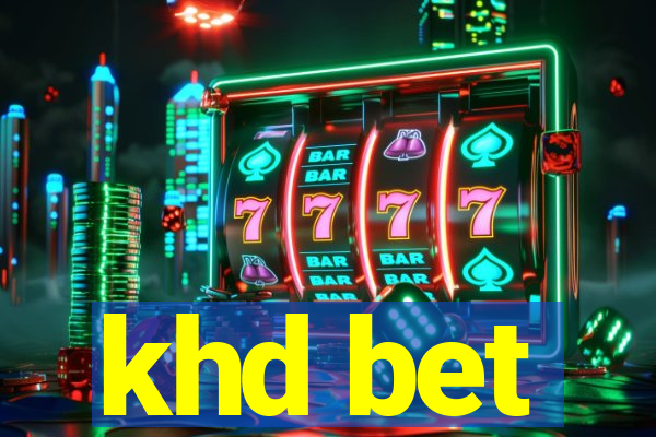 khd bet