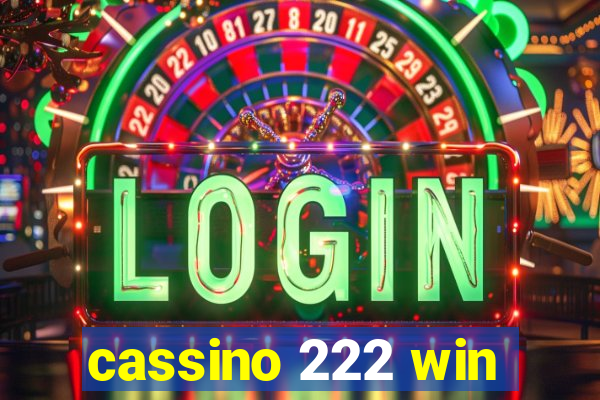 cassino 222 win