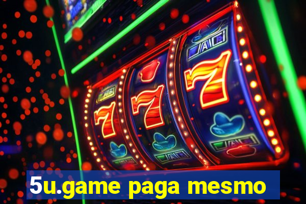 5u.game paga mesmo