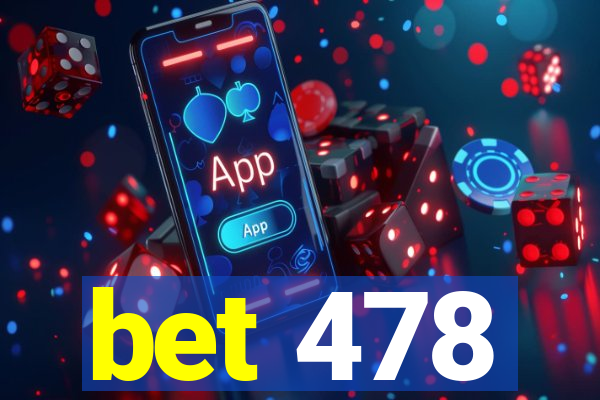 bet 478