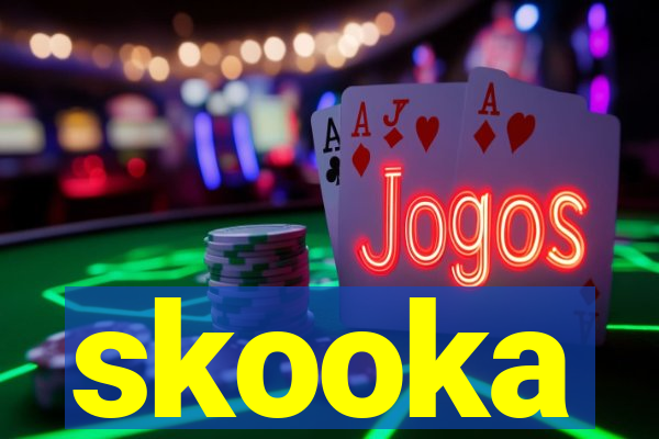 skooka