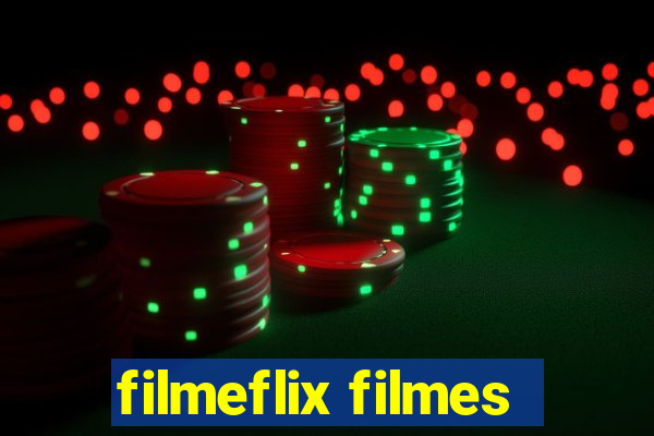 filmeflix filmes