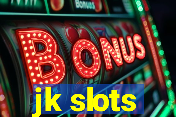 jk slots