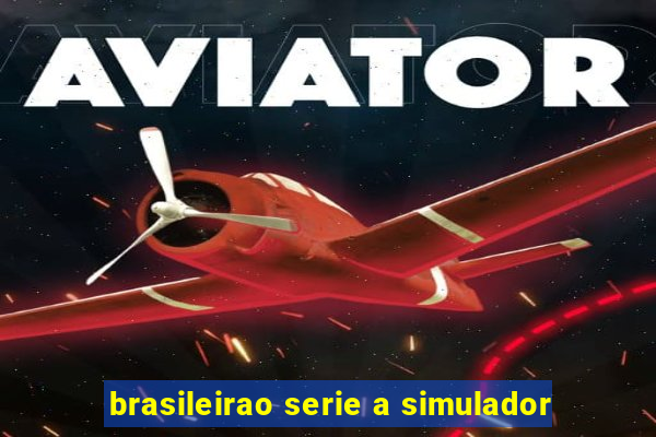 brasileirao serie a simulador