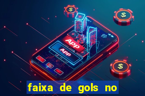 faixa de gols no jogo 2-3 o que significa