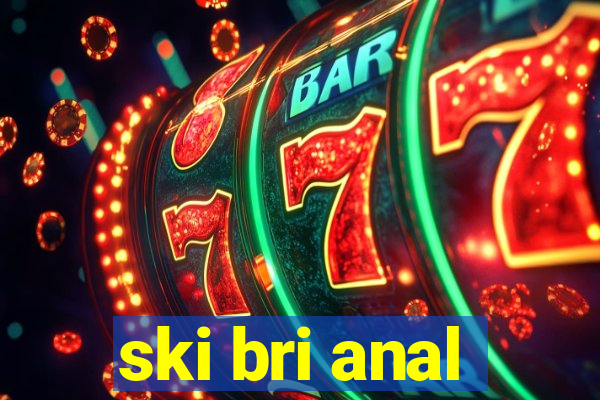 ski bri anal