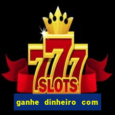 ganhe dinheiro com jogos online