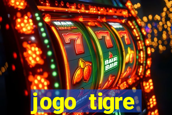 jogo tigre plataforma nova