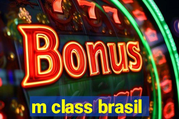 m class brasil