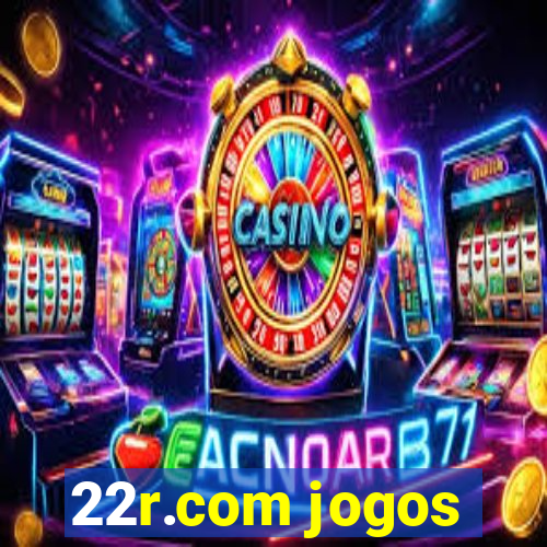 22r.com jogos