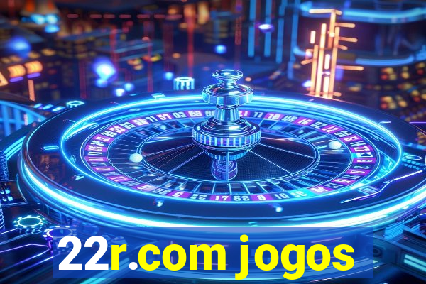 22r.com jogos