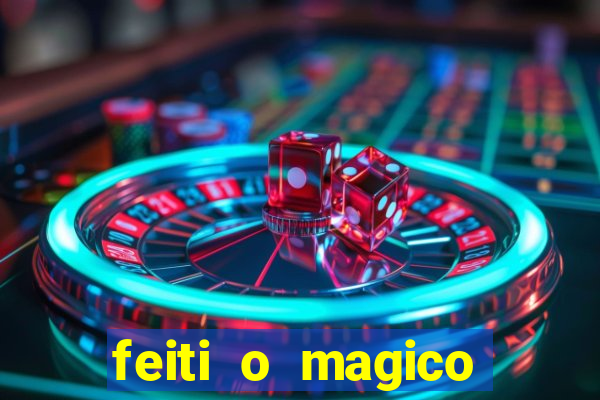 feiti o magico manga ler online