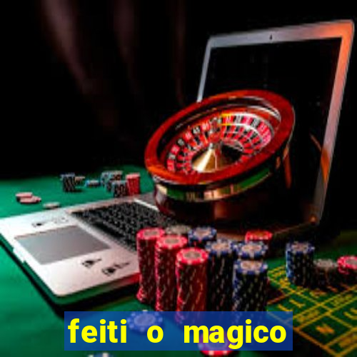 feiti o magico manga ler online