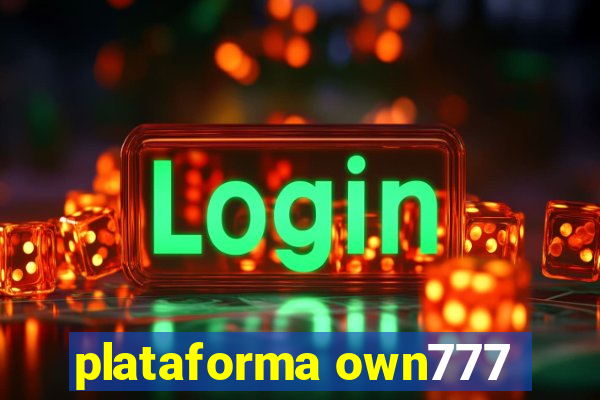 plataforma own777