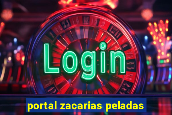 portal zacarias peladas