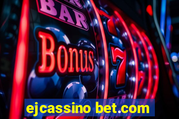 ejcassino bet.com