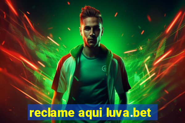 reclame aqui luva.bet