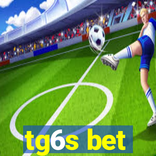 tg6s bet