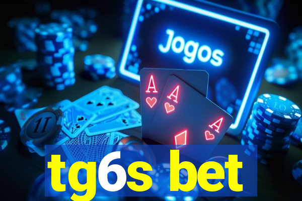 tg6s bet