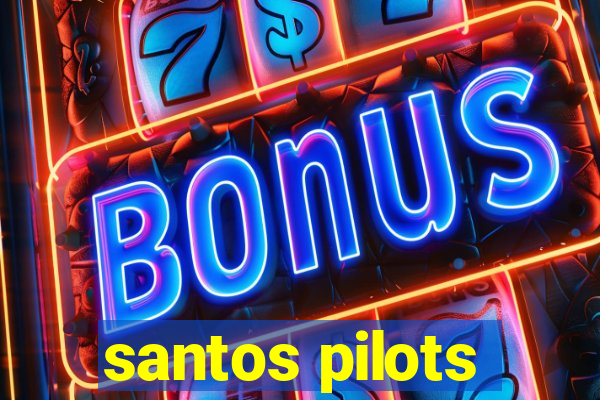 santos pilots