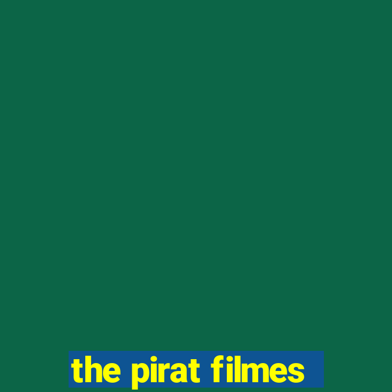 the pirat filmes