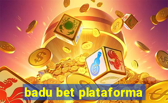 badu bet plataforma