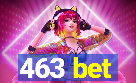 463 bet