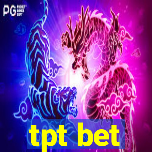 tpt bet