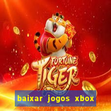 baixar jogos xbox 360 iso usando utorrent