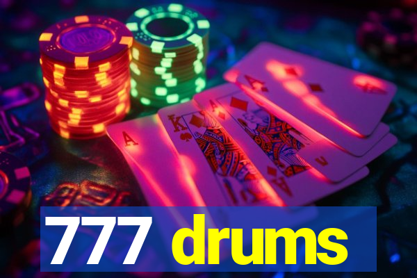 777 drums