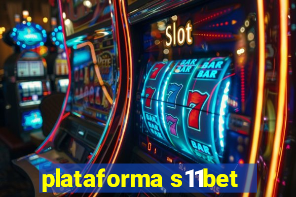 plataforma s11bet