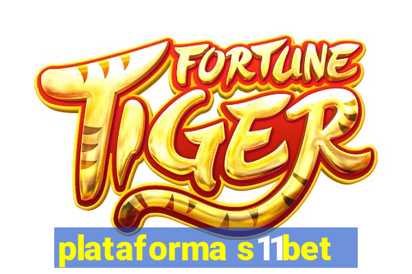 plataforma s11bet