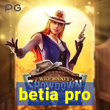 betia pro