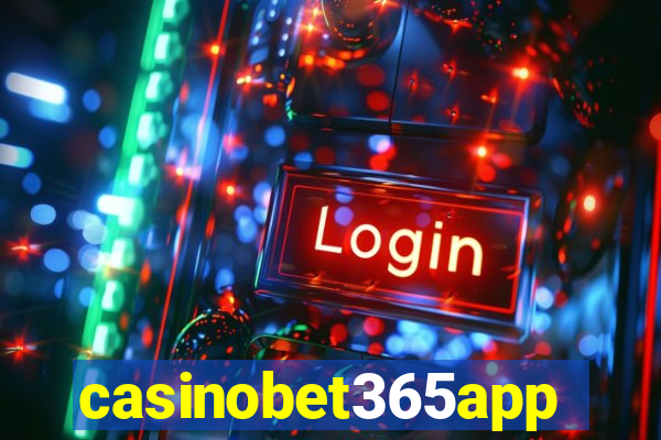 casinobet365app