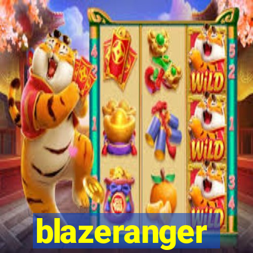 blazeranger