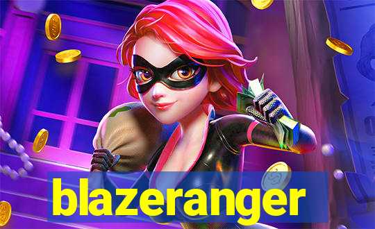 blazeranger