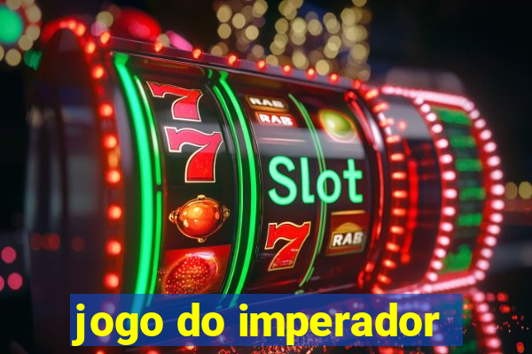 jogo do imperador